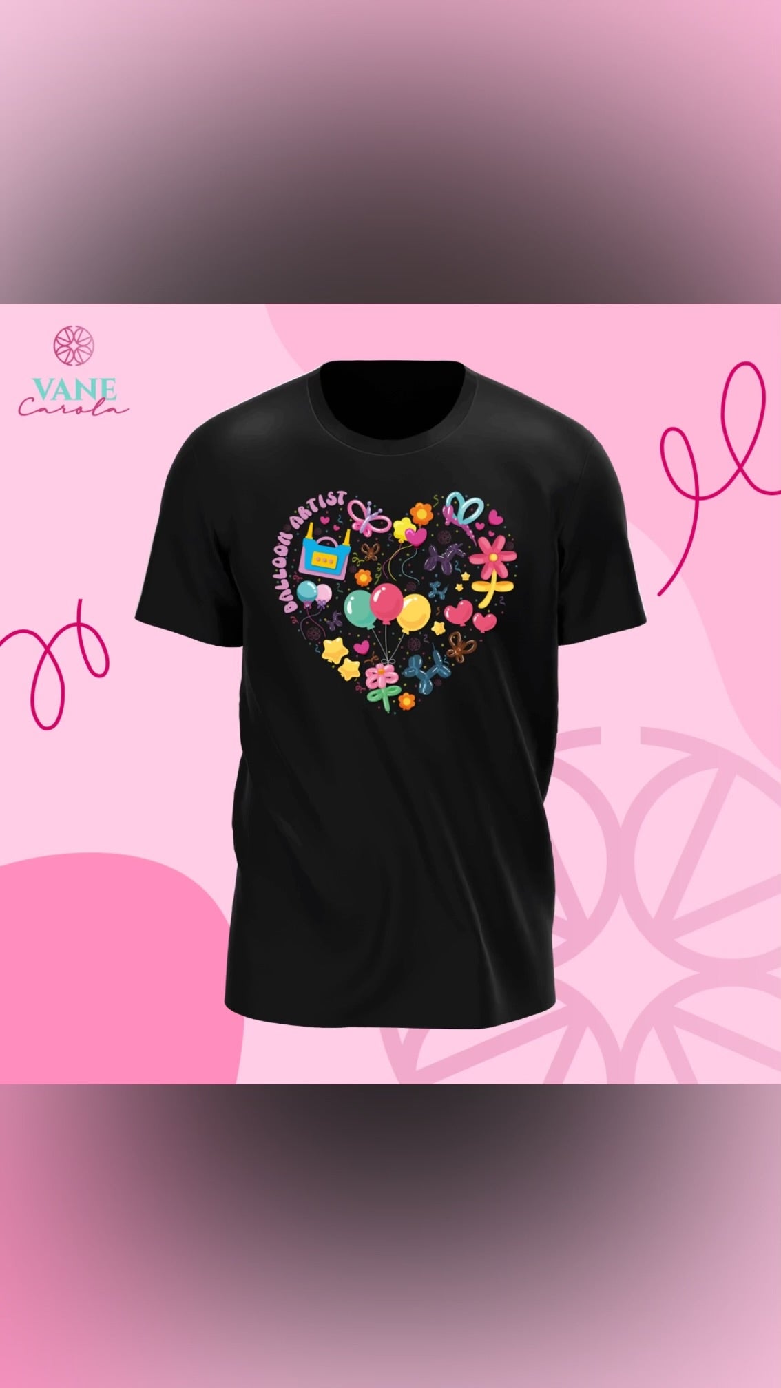VaneCarola Custom Balloon Artist T-Shirts   All sizes available. Ask for your size. (No Returns)